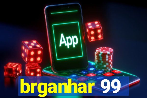 brganhar 99